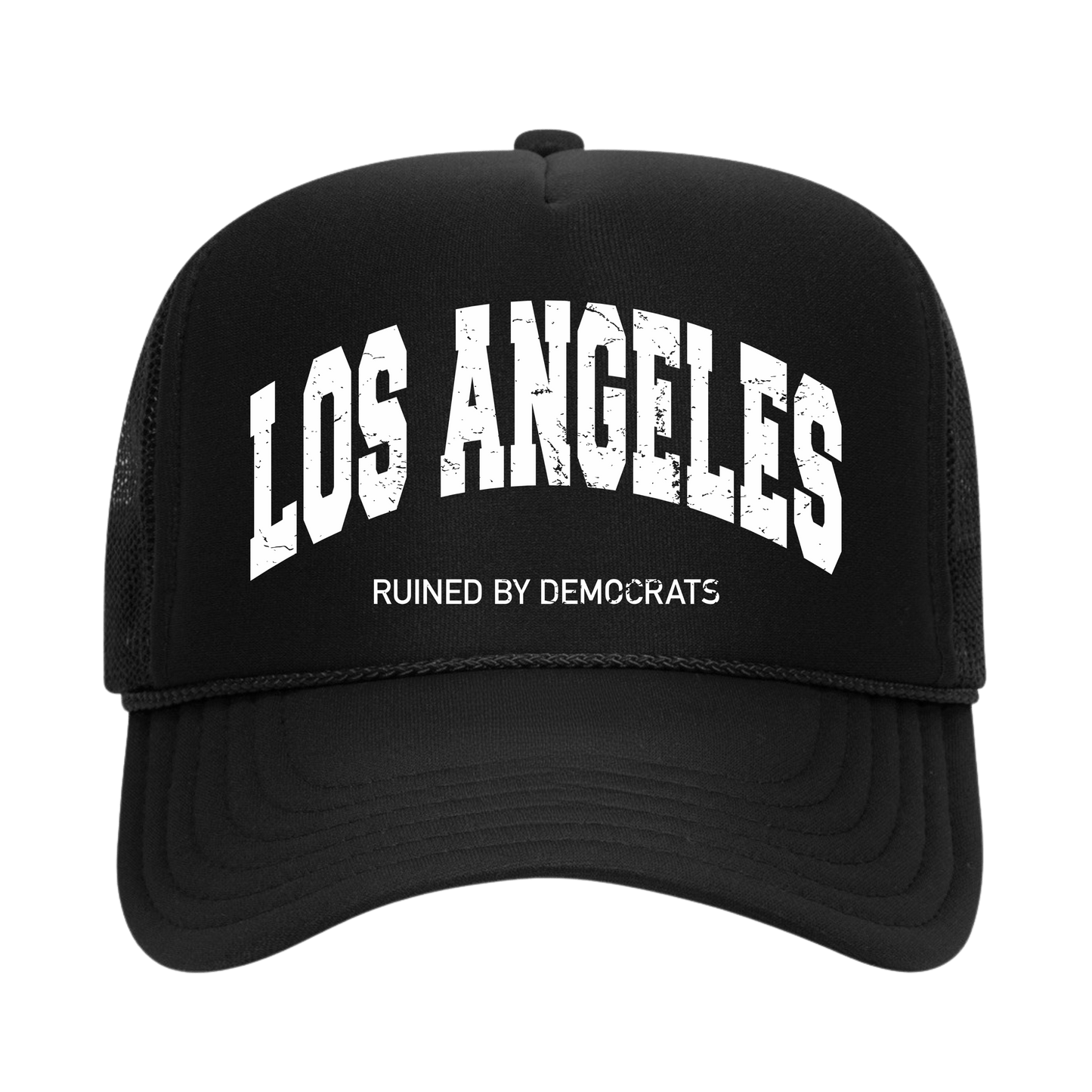 Los Angeles Ruined By Democrats Trucker Hat